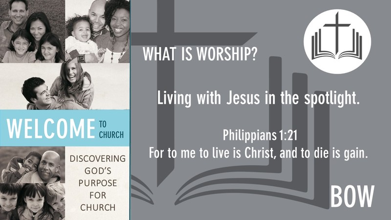 Welcome to Church - BOW