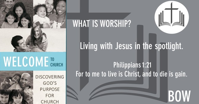 Welcome to Church - BOW