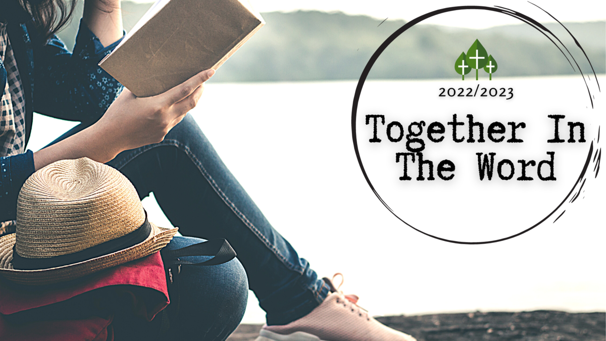 Together in the Word - September 2022 | Fort St. John Alliance Church
