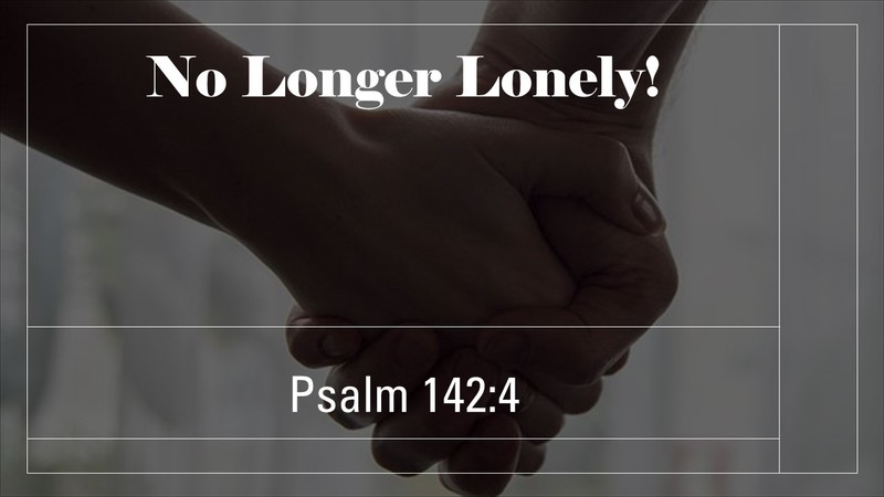 No Longer Lonely!