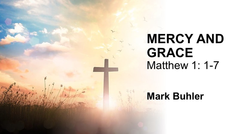 Grace and Mercy