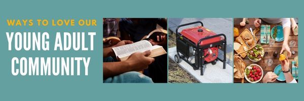 Ways to love our Young Adult Community