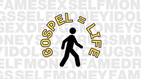 Gospel = Life