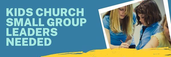 Kids Church Small Group Leaders