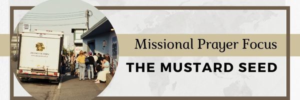 The Mustard Seed · Missional Prayer Focus