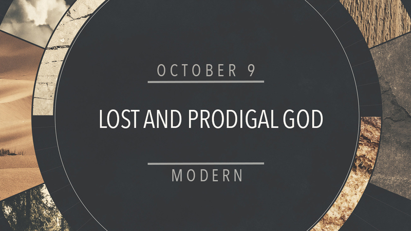 Lost and Prodigal God