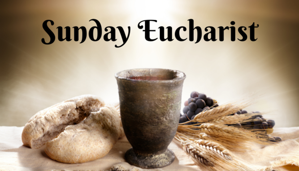 Sunday Eucharist [In-Person & Livestream]