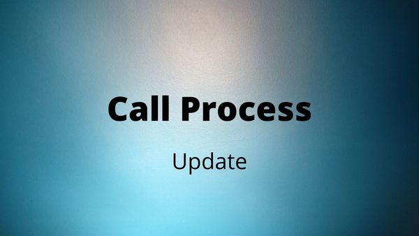 Call Process Update