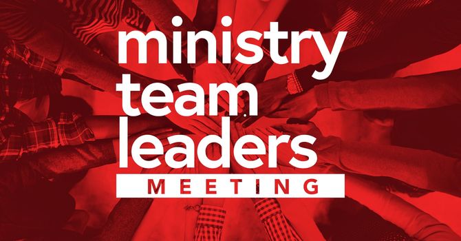 Ministry Team Leaders Meeting