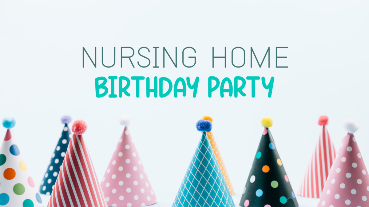 Nursing Home Birthday Party Adult Ministry New Hope Baptist Church