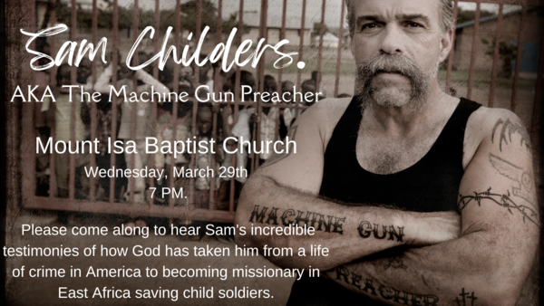 SAM CHILDRERS AKA THE MACHINE GUN PREACHER