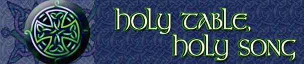 Holy Table, Holy Song