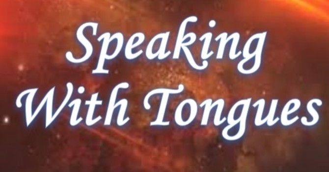 Speaking With Tongues