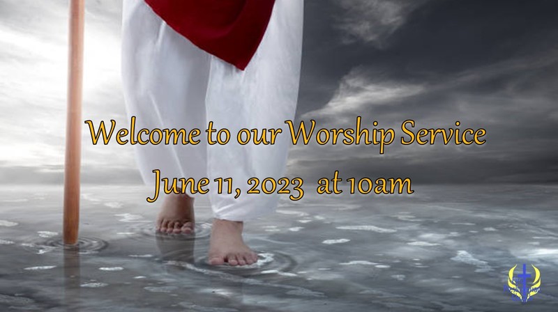 Sunday June 11 Worship Service