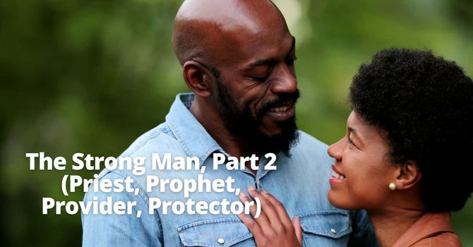 The Strong Man, Part 2 