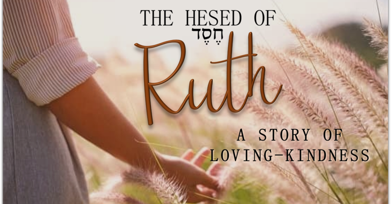 The Hesed of Ruth 