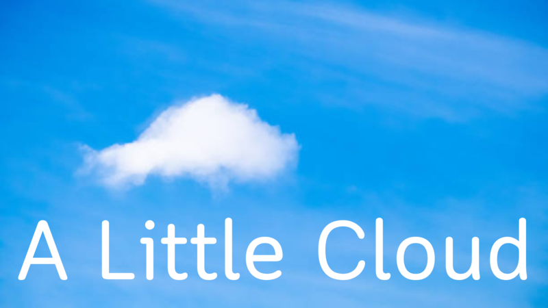 "A Little Cloud"