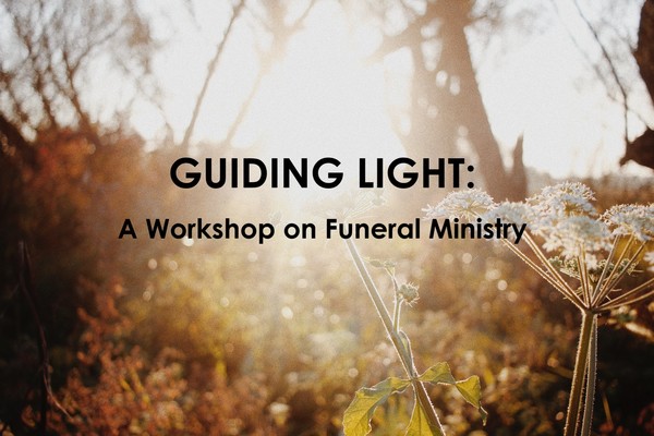 REGIONAL FUNERAL WORKSHOPS OPEN TO ALL
