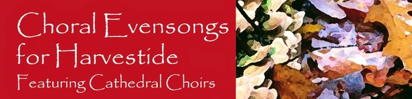 Evensong for Harvestide