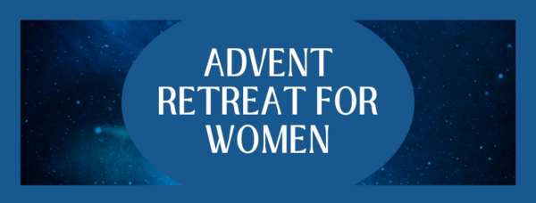 Advent Retreat for Women