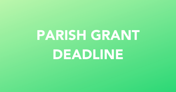 Parish Annual Operational Grant Deadline