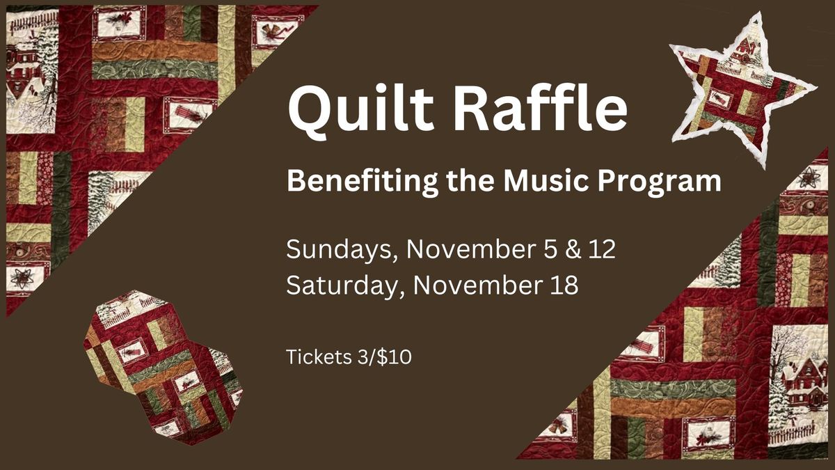 Quilt Raffle | Adult and Youth Music | Holy Cross Lutheran Church