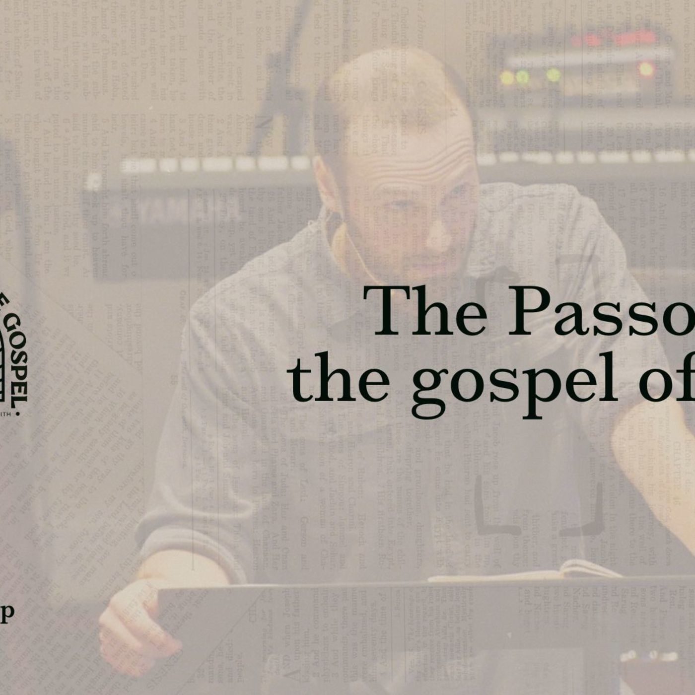 The Passover & the gospel of Jesus