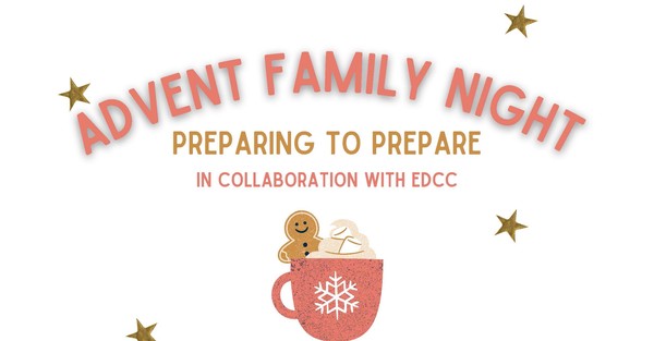 Advent Family Night: Preparing to Prepare
