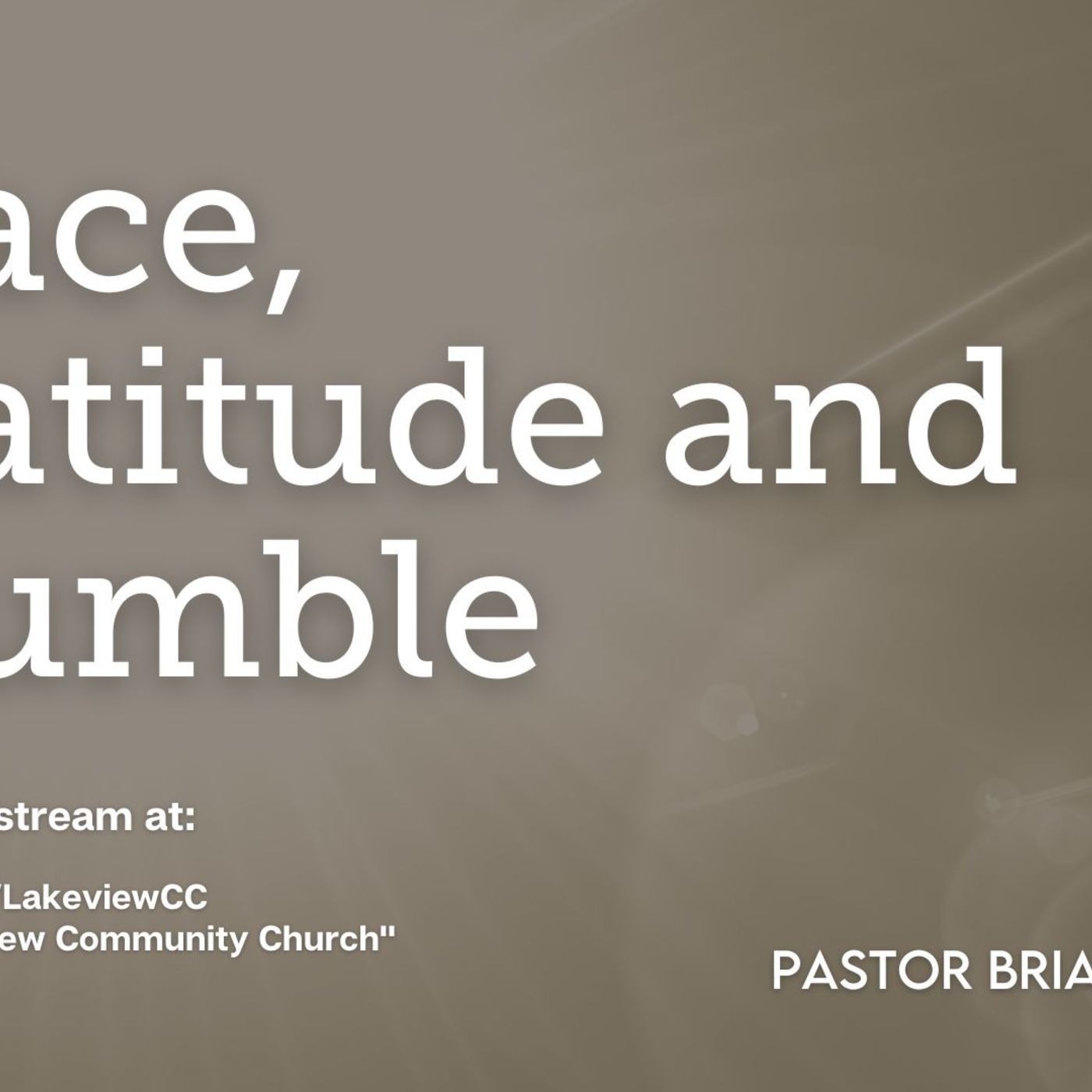 Grace, Gratitude and Grumble