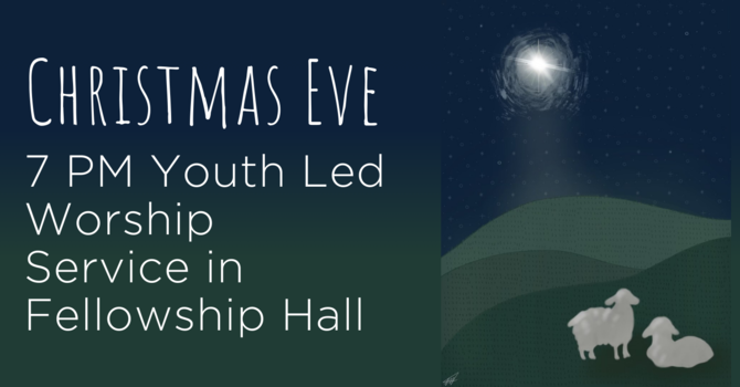 Youth Led Christmas Eve Service