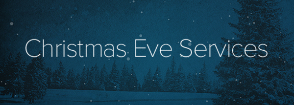 Christmas Eve Services