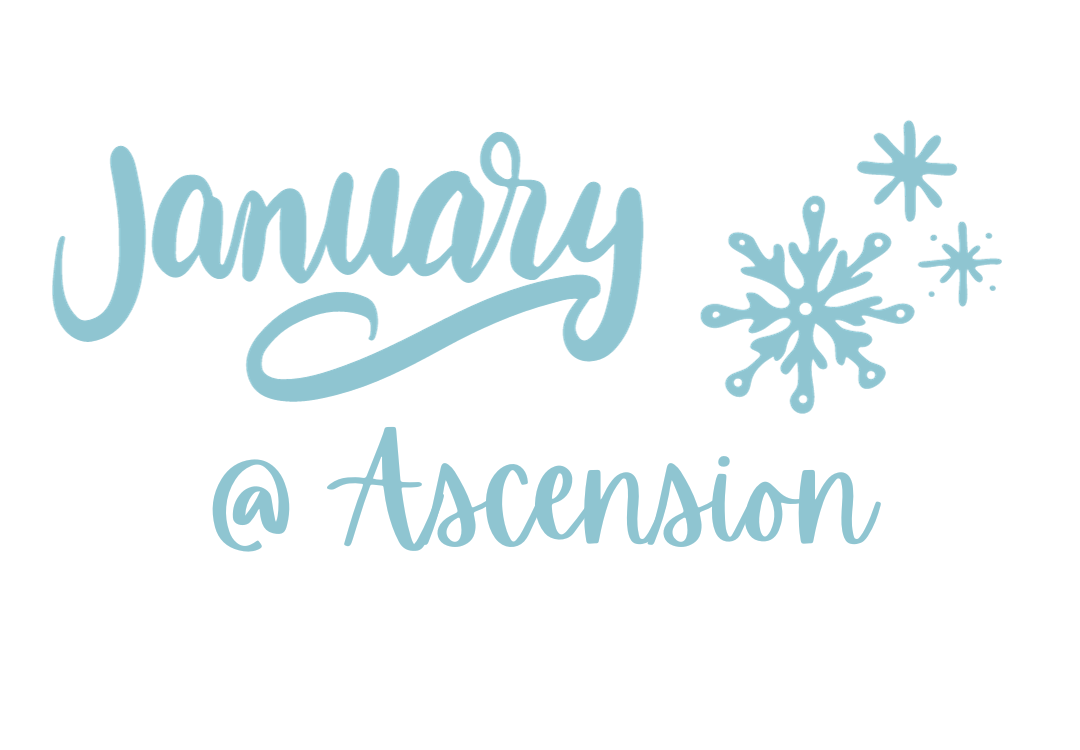 January Dates & Events | Ascension