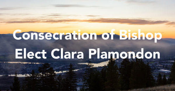 Consecration of Bishop Elect Clara Plamondon