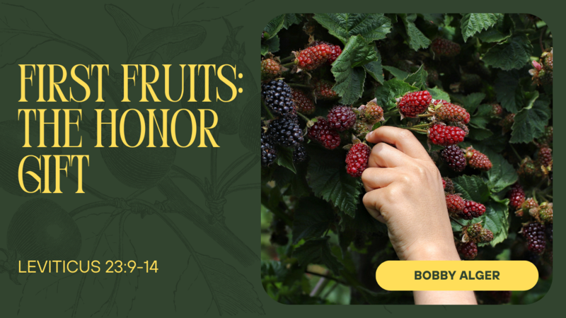 First Fruits: The Honor Gift