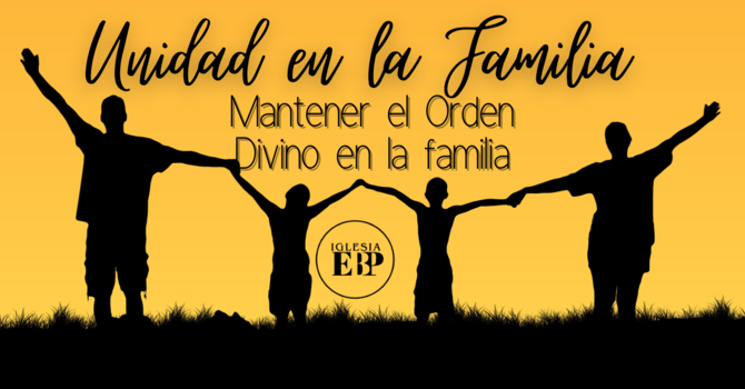 Mantener el Orden Divino en la Familia
