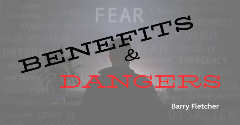 Benefits & Dangers of Fear