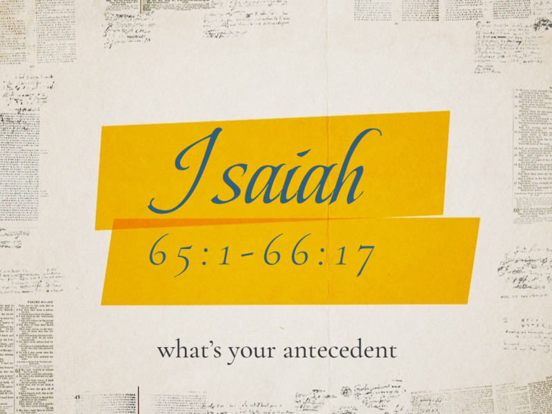 Isaiah 65:1-66:17