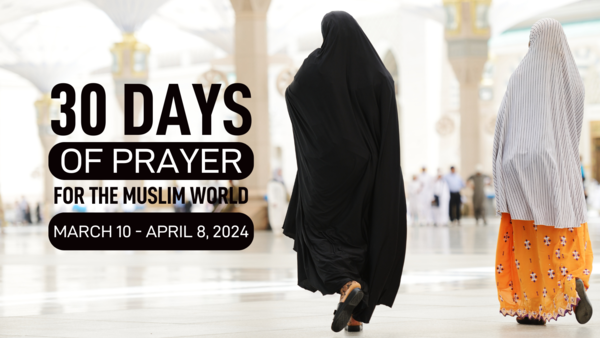 30 Days of Prayer for the Muslim World