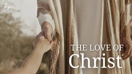 The Love of Christ 