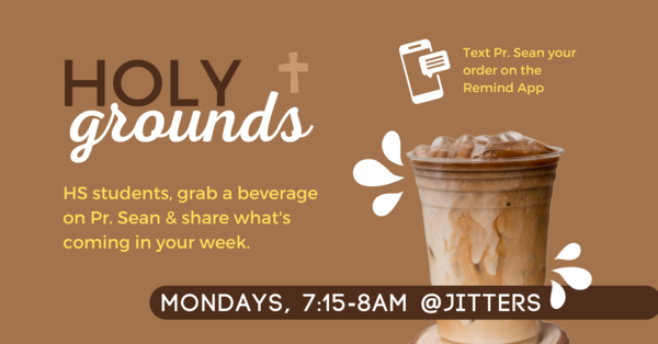 Holy Grounds High School Ministry