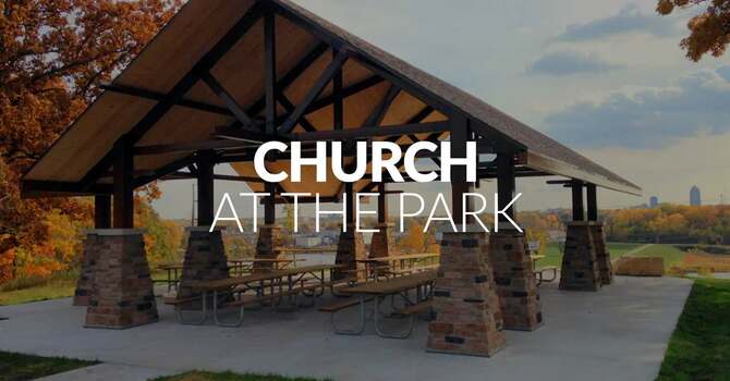 Join us at McHenry Park for 'Church at the Park' this Sunday!  ...read more image