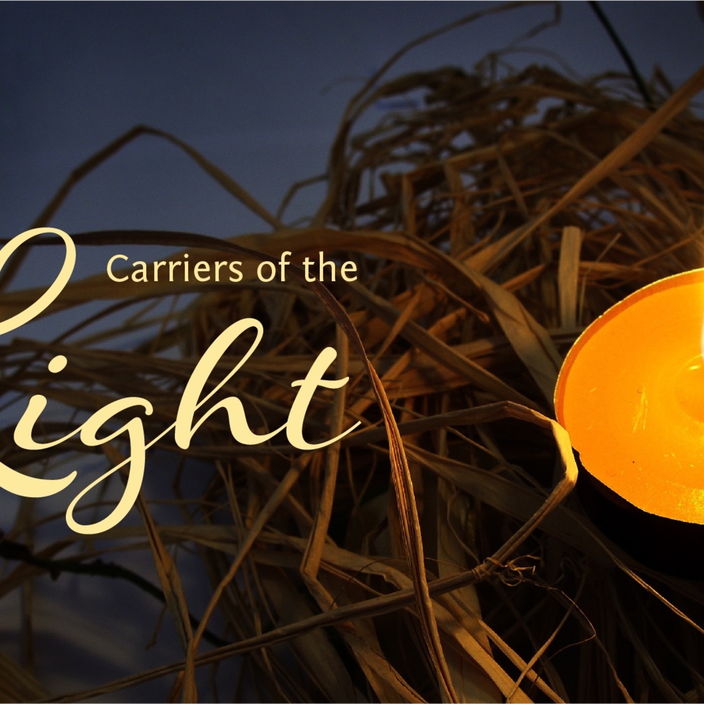 Carriers of the Light (Witness)