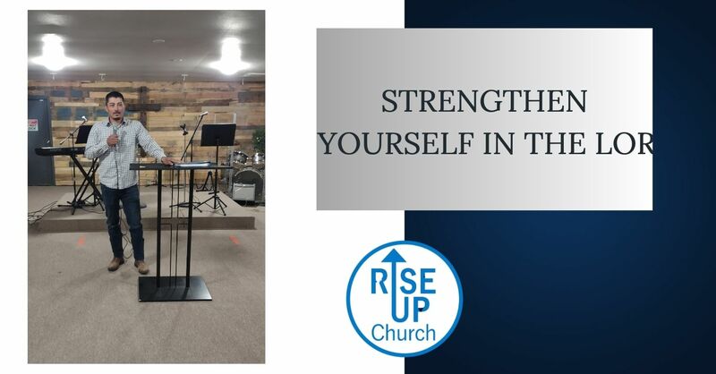 Strengthen Yourself in the Lord