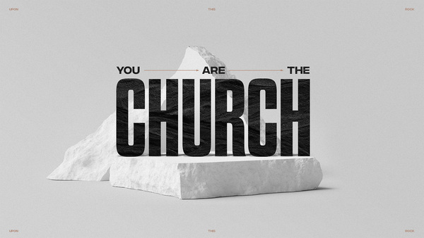 You Are the Church