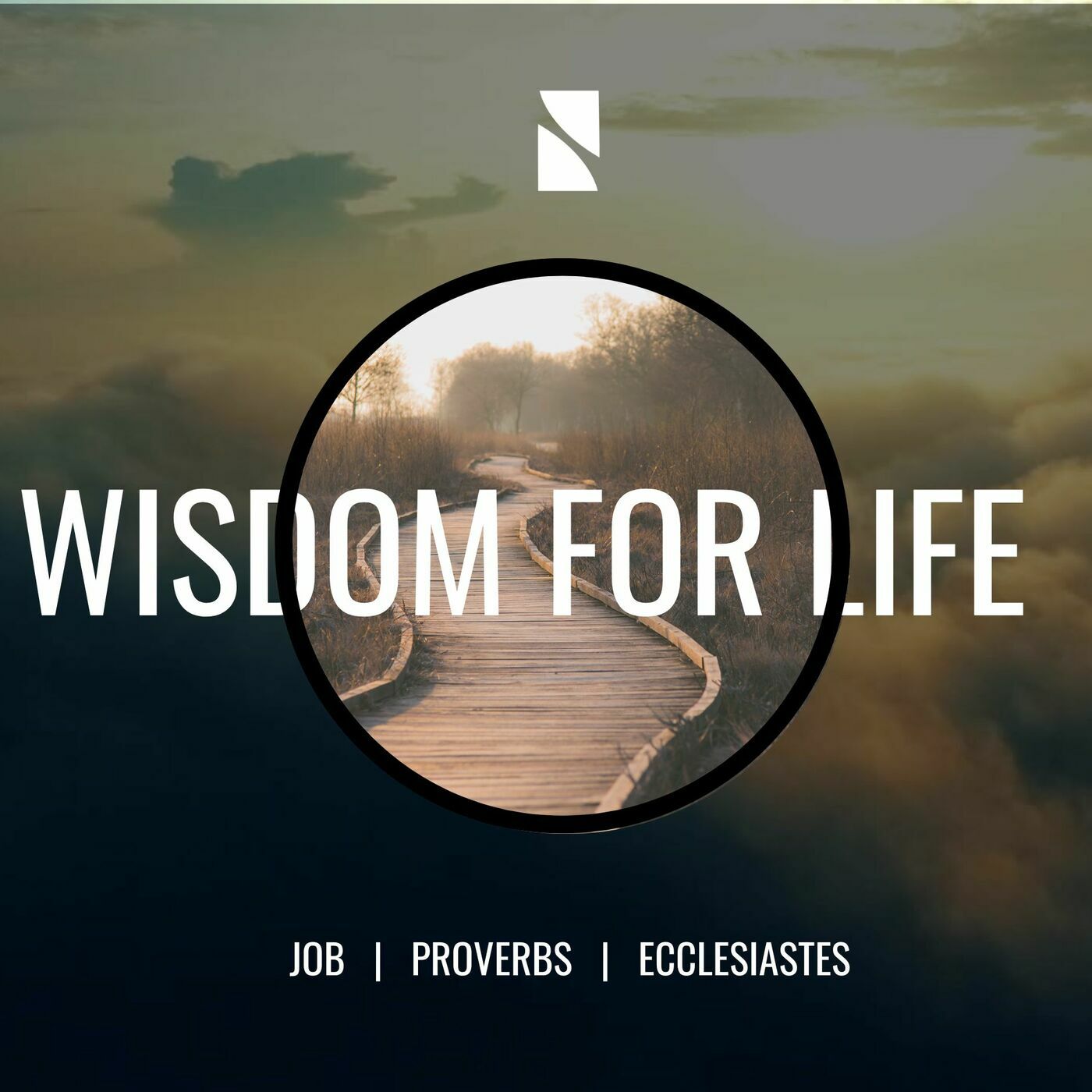 Wisdom for Life: Relationships and Conflict Wisdom for Life: Relationships and Conflict
