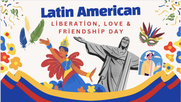 Latin American Liberation, Love & Friendship Day