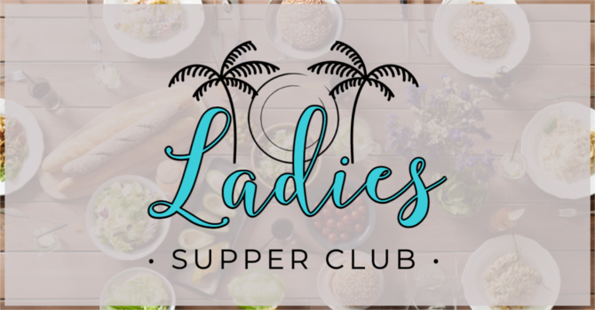 Ladies Supper Club