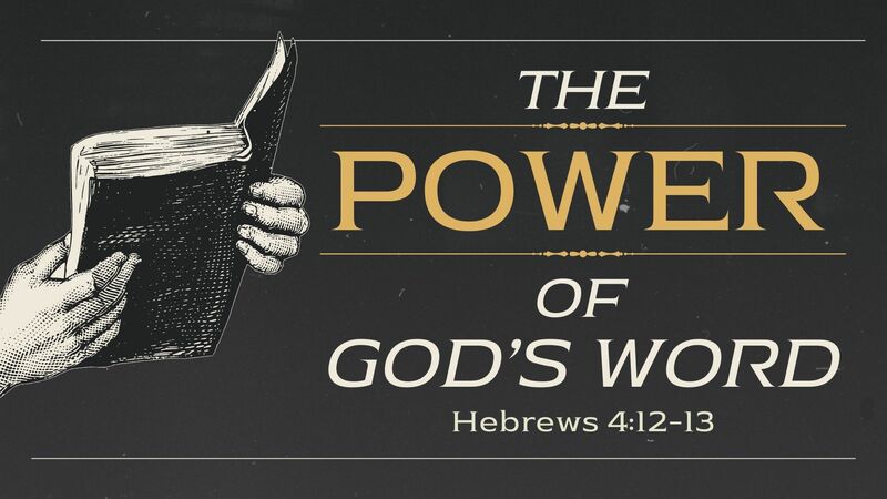 The Power Of God's Word