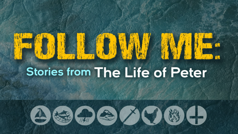Follow Me: Stories From The Life Of Peter