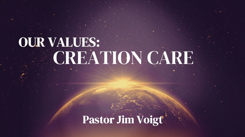 Our Values: Creation Care